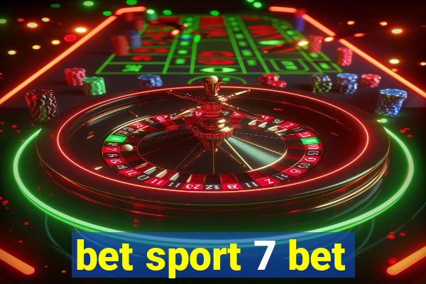 bet sport 7 bet